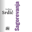 Srdic: Sagorevanja (promo)