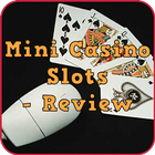 Mini Casino Slots - Review आइकन