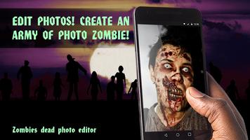 Zombies dead photo editor poster