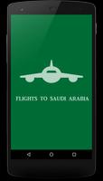 Flights to Saudi Arabia โปสเตอร์