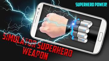 Simulator Superhero Weapon poster