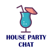 ”House party - live chat