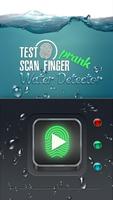 Test - Scannez le doigt détecteur d'eau Prank capture d'écran 2