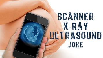 Scanner X-Ray Ultrasound Joke screenshot 2