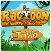 raccoon's trivia free