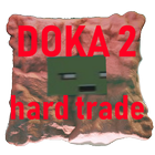 Doka2: Hard trade (Дока 2: жесткий трейд) icône
