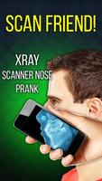 Xray Scanner Nose Prank Plakat