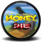 Money Or Die icono