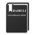 LUGANDA AND LANGO BIBLE