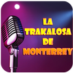 La Trakalosa de Monterrey