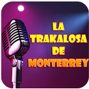 La Trakalosa de Monterrey APK