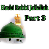 Hasbi Rabbi Jallallah Part3 icône