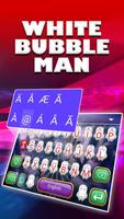 White Bubble Man Theme&Emoji Keyboard स्क्रीनशॉट 3