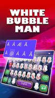 White Bubble Man Theme&Emoji Keyboard imagem de tela 3