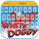 White Doggy Theme&Emoji Keyboard APK