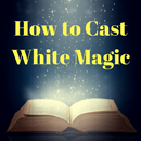 WHITE MAGIC SPELL - How to Cast Spell Correctly APK