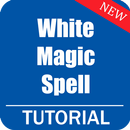 WHITE MAGIC SPELL - How to Cast Spell Correctly APK