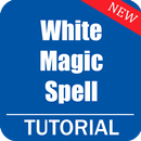 WHITE MAGIC SPELL - How to Cast Spell Correctly-APK