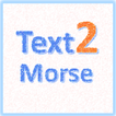 Text to Morse