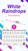 White Raindrops Theme&Emoji Keyboard ポスター