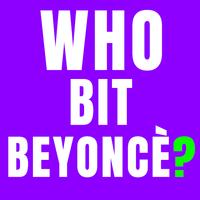 Who Bit Beyonce 海报