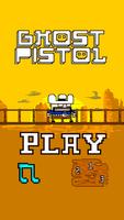 Ghost Pistol Affiche