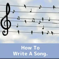 HOW TO WRITE A SONG アプリダウンロード