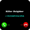 Call from Killer Neighbor 2