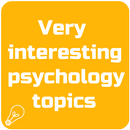Very interesting psychology topics APK