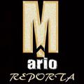 Mario Reporta