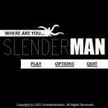 Where Are You Slenderman