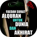 ”FAEDAH SURAT ALQURAN UNTUK DUNIA DAN AKHIRAT