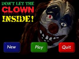 DONT LET THE CLOWN INSIDE! poster