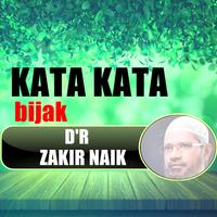 KATA KATA BIJAK D'R ZAKIR NAIK پوسٹر