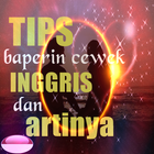 TIPS BAPERIN CEWEK INGGRIS DAN ARTINYA icono