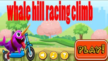 whale hill racing climb 海报