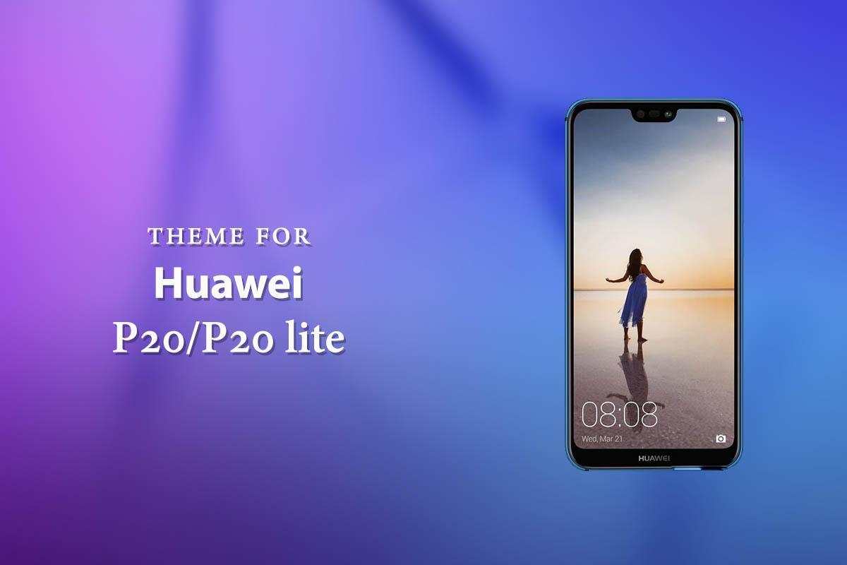 Theme for Huawei P20 Lite APK for Android Download