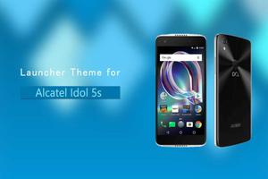 Theme for Alcatel idol 5s Poster