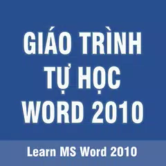 Giáo Trình Tự Học Word 2010