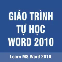 Giáo Trình Tự Học Word 2010 APK 下載