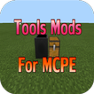 Tools Mods for MCPE