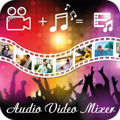 Audio Video Mixer : Add Music In To Video APK download