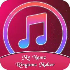 My Name Ringtone Maker 2018 : Funny Ringtone Maker APK Herunterladen