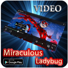 Video Collection of Miraculous Ladybug icône