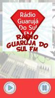 Rádio Guarujá do Sul FM poster