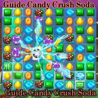 Guides:New Candy Crush  Soda ภาพหน้าจอ 2
