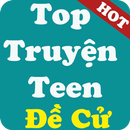 Top Đề Cử Truyện Teen Hay Nhất APK
