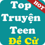 Top Đề Cử Truyện Teen Hay Nhất