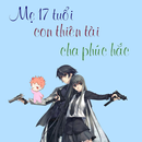 Mẹ 17 tuổi con trai thiên tài APK