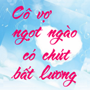 Cô vợ ngọt ngào có chút bất lương offline APK